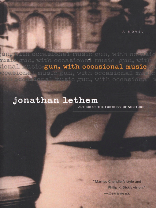 Title details for Gun, with Occasional Music by Jonathan Lethem - Available